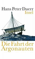 Duerr, Hans Peter: Die Fahrt der Argonau