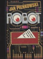 Robot. Liebe Mutter, lieber Vater, wie geht es Euch? ... (Pop Up - Bilderbuch). Von Jan Pienkowski.