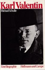 Michael Schulte: Karl Valentin: Eine Bio