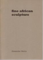 Fine African Sculpture. [Gallery catalogue]. 25 May - 2 July 1971.