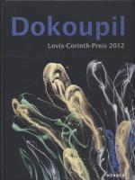 Agnes Matthias: Dokoupil Lovis-Corinth-Preis 2012.