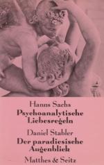 Psychoanalytische Liebesregeln, Der paradiesische Augenblick.