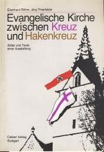 Evangelische Kirche zwischen Kreuz und Hakenkreuz. Bilder und Texte einer Ausstellung. Dokumentation u. Kommentar zu e. im Auftr. d. Evang. Kirche in Deutschland für d. Reichstag in Berlin erstellten Ausstellung]. Für d. Evang. Arbeitsgemeinschaft für Kirchl. Zeitgeschichte. Mit e. Einf. von Klaus Scholder