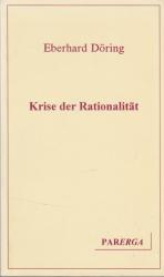 Krise der Rationalität.