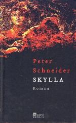 Peter Schneider: Skylla. Roman.