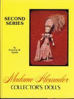 Madame Alexander Collector's Dolls Second series.