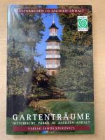 Gartenträume. Historische Parks in Sachsen-Anhalt.