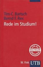 Rede im Studium!  Eine Einführung. UTB  2976 utb.de Bachelor-Bibliothek.