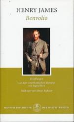 Henry James: Benvolio. Erzählungen. Aus 