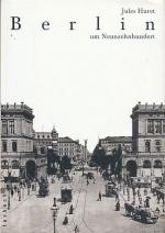 Berlin um Neunzehnhundert. Aus dem Franz. von Nina Knoblich. Mit einer Einf. von Erhardt Bödecker.