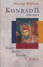 Herwig Wolfram: Konrad II. : 990 - 1039 