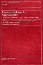 Eine neue Ordnung der Weltwirtschaft? : die zukünftige Zusammenarbeit zwischen Rohstoff- und Industrieländern