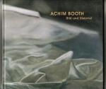Achim Booth. Bild und Material.