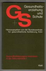 Gesundheitsbezogene Interessen in der Sekundarstufe I [eins]. Gesundheitserziehung und Schule.