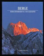 Berge : Herausforderung und Gleichnis.