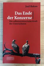 Joel Bakan: Das Ende der Konzerne : Die Joel Bakan: Das Ende der Konzerne : Die