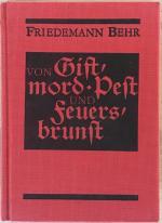 Von Giftmord, Pest und Feuersbrunst.
