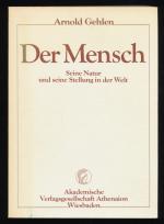 Der Mensch : Seine Natur und seine Stellung in der Welt.