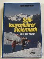 Schitourenführer Steiermark : Über 500 Touren.