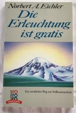 Eichler, N. A.: Die Erleuchtung ist grat