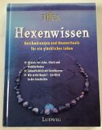 Schenker, Almut und Thea: Hexenwissen : 