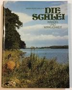 Die Schlei : Wandel und Wirklichkeit.