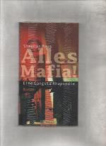 Stephan Maus: Alles Mafia! : eine Gangst
