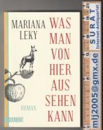 Mariana Leky: Was man von hier aus sehen