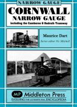 Maurice Dart: Cornwall Narrow Gauge incl