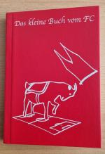 Britta Grewe: Das kleine Buch vom FC