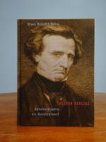 Kohrs, Klaus Heinrich: Hector Berlioz: A