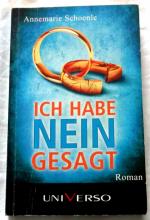 Annemarie Schoenle: Ich habe nein gesagt