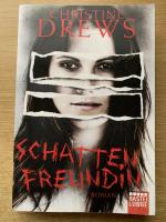 Christine Drews: Schattenfreundin