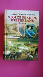 Windle, Janice Woods: STOLZE FRAUEN, WEI
