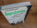 Jugoslawien. Vielvölkerstaat zwischen Ost und West