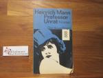 Mann, Heinrich (Verfasser): Professor Un