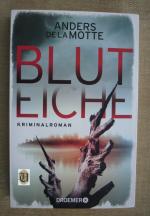 Anders De La Motte: Bluteiche Anders De La Motte: Bluteiche
