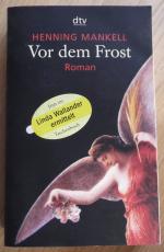 Henning Mankell: Vor dem Frost