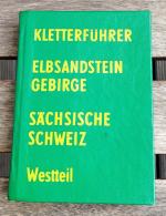 Kletterführer - Elbsandsteingebirge - Sächsische Schweiz - Westteil