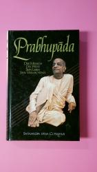 PRABHUPADA. Der Mensch o Der Weise o Sein Leben o Seine Lehren