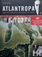 Atlantropa - Weltbauten am Mittelmeer. Ein Architektentraum der Moderne