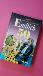 Günter Stein: ENDLICH FÜNFZIG!.