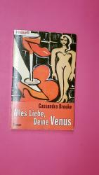 ALLES LIEBE, DEINE VENUS. Roman