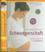 Das große Buch zur Schwangerschaft - Umfassender Rat für jede Woche