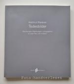 Todesbilder - Zeichnungen, Radierungen, Lithographien zu Jean Paul und anderen
