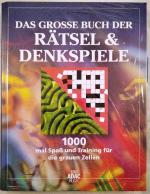 Das große Buch der Rätsel- und Denkspiele