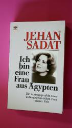 ICH BIN EINE FRAU AUS ÄGYPTEN. die Autobiographie einer aussergewöhnlichen Frau unserer Zeit