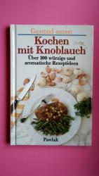 Helga Lederer: KOCHEN MIT KNOBLAUCH. übe