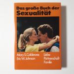 Das große Buch der Sexualität     ---     Liebe, Partnerschaft, Familie