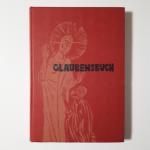 Bistum Essen (Herausgeber ): Glaubensbuc Bistum Essen (Herausgeber ): Glaubensbuc